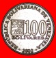 * BOLIVAR (1783-1830): VENEZUELA ★ 100 BOLIVARES 2002! FÜLL...