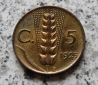 Italien 5 Centesimi 1925 R, besser