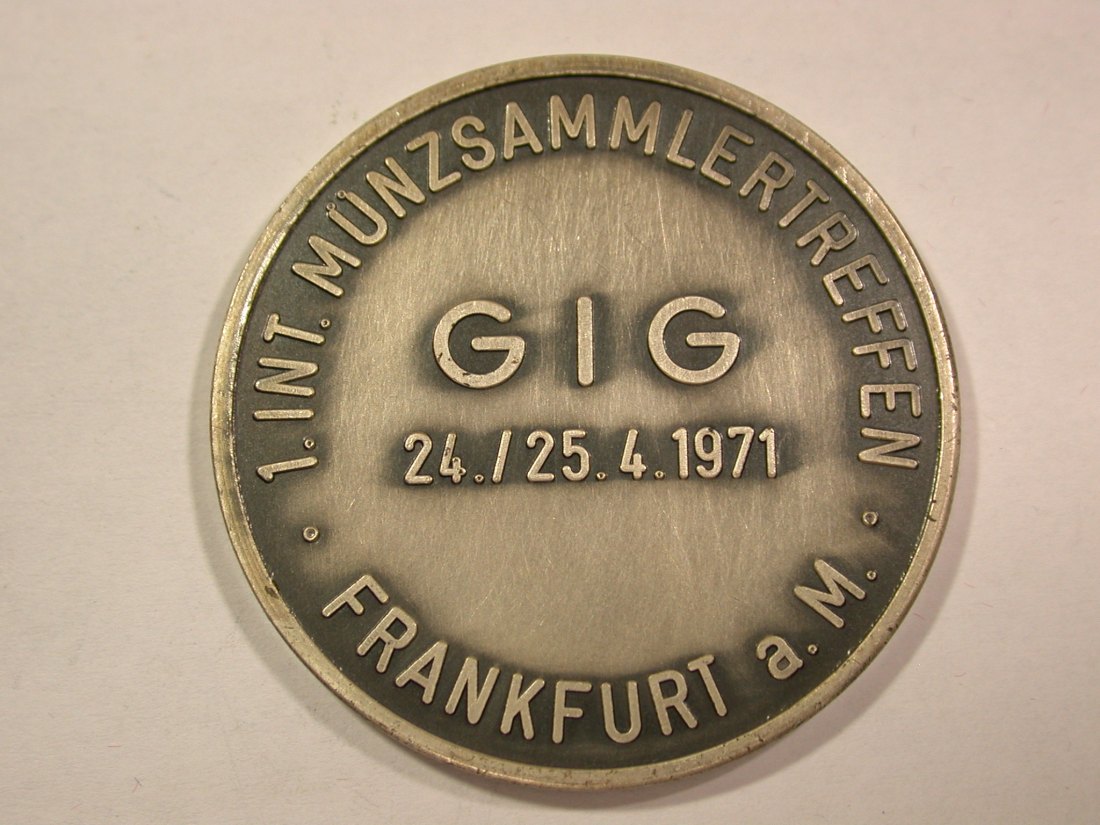  A004 Frankfurt 1.Intern. Münzsammlertr. 1971 42mm/24m13gr Orginalbilder   
