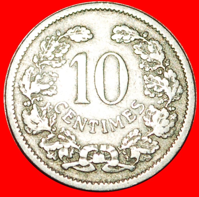  √ ADOLPHE: LUXEMBOURG ★ 10 CENTIMES 1901!   