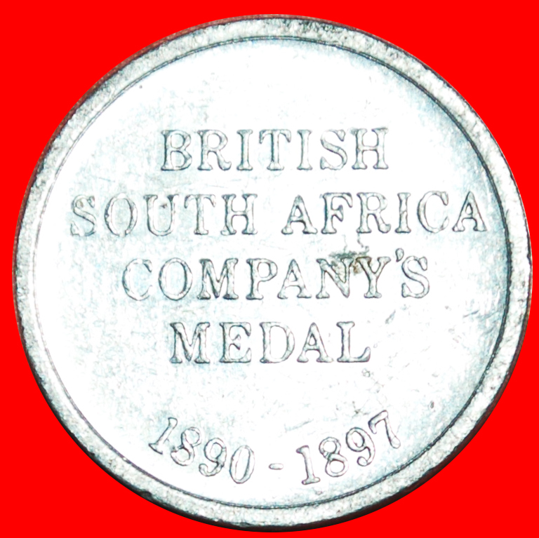  WOUNDED LION: GREAT BRITAIN★BRITISH SOUTH AFRICA COMPANY'S MEDAL 1890-1897 TYPE★LOW START★NO RESERVE   