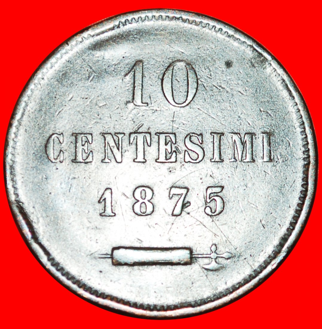  + ITALIEN (1875-1894): SAN MARINO ★ 10 CENTESIMI 1875! OHNE VORBEHALT!   