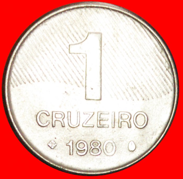  + ZUCKERROHR (1979-1984): BRASILIEN ★ 1 CRUZEIRO 1980! OHNE VORBEHALT!   