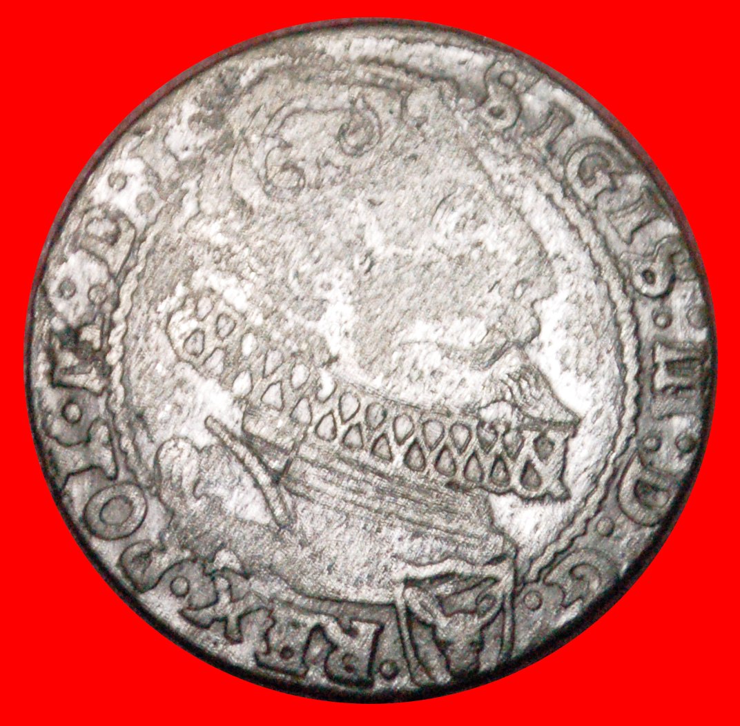  * VERÖFFENTLICHT WERDEN:POLEN★6 GROSHEN 1626 SILBER! SIGISMUND III. WASA (1587-1632) OHNE VORBEHALT!   