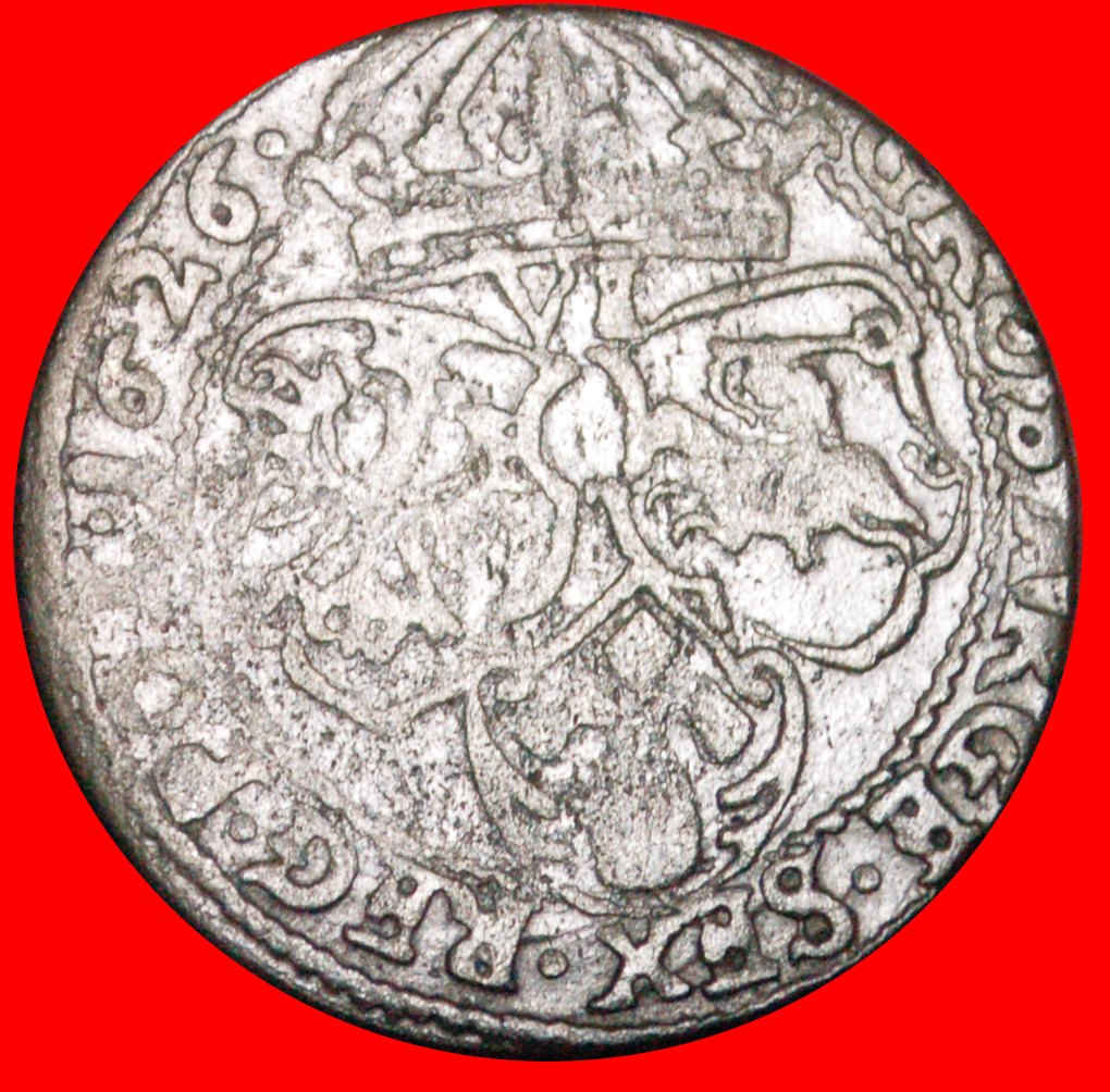  * VERÖFFENTLICHT WERDEN:POLEN★6 GROSHEN 1626 SILBER! SIGISMUND III. WASA (1587-1632) OHNE VORBEHALT!   