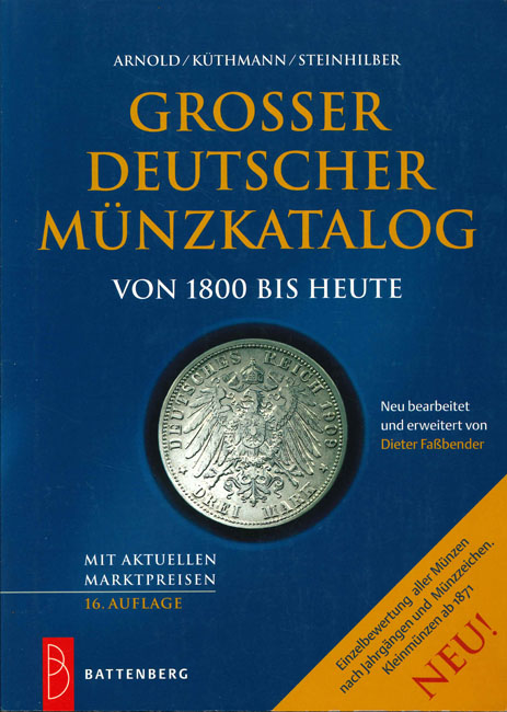  Arnold/Küthmann/Steinhilber; Grosser Deutscher Münzkatalog von 1800 bis heute; 16. Auflage   