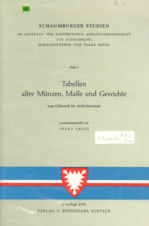  Engel, Franz; Tabellen alte Münzen, Maße und Gewichte zum Gebrauch für Archivbenutzer; 2.Aufl.1970   