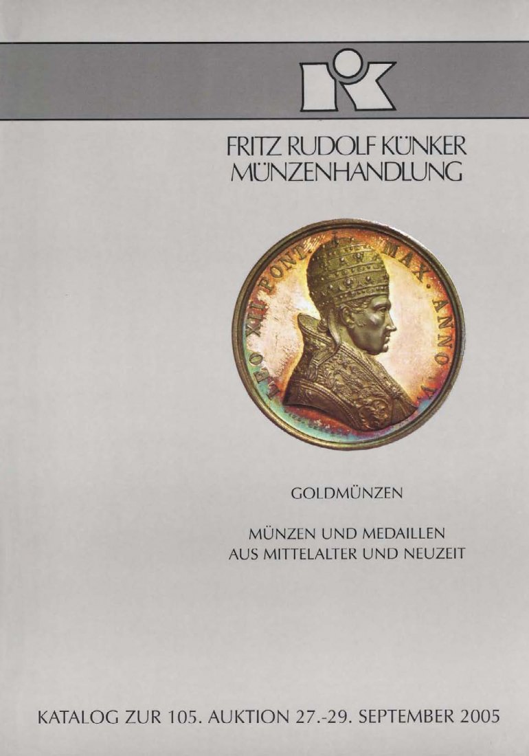  Künker (Osnabrück) 105 (2005) Goldmünzen, Münzen und Medaillen aus Mittelalter und Neuzeit   