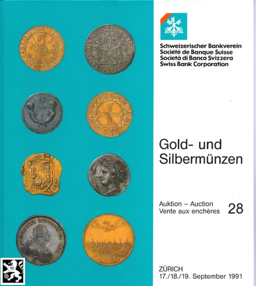  Schweizerischer Bankverein (Zürich) Auktion 28 (1991) Gold & Silbermünzen Antike Mittelalter Neuzeit   