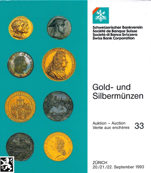  Schweizerischer Bankverein (Zürich) Auktion 33 (1993) Gold & Silbermünzen Antike Mittelalter Neuzeit   