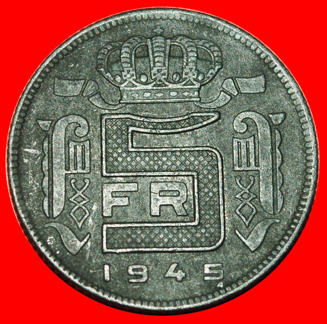  * OCCUPATION BY GERMANY (1941-1947): BELGIUM ★ 5 FRANCS 1945 FRENCH LEGEND! LOW START ★ NO RESERVE!   