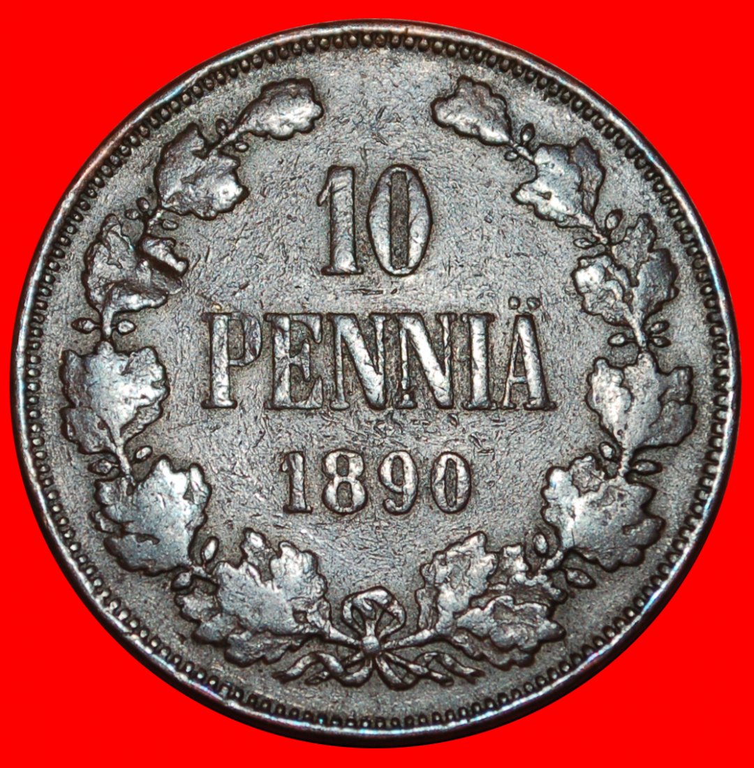  * TYPE 1889-1891: FINLAND (russia, the USSR in future) ★ 10 PENCE 1890 RARE!★LOW START ★ NO RESERVE!   