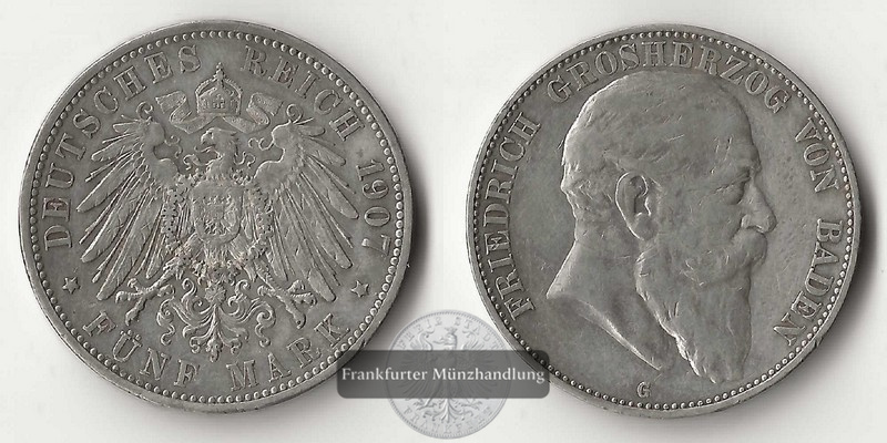  Baden, Kaiserreich  5 Mark  1907 G  Friedrich I.  FM-Frankfurt Feinsilber: 25g   
