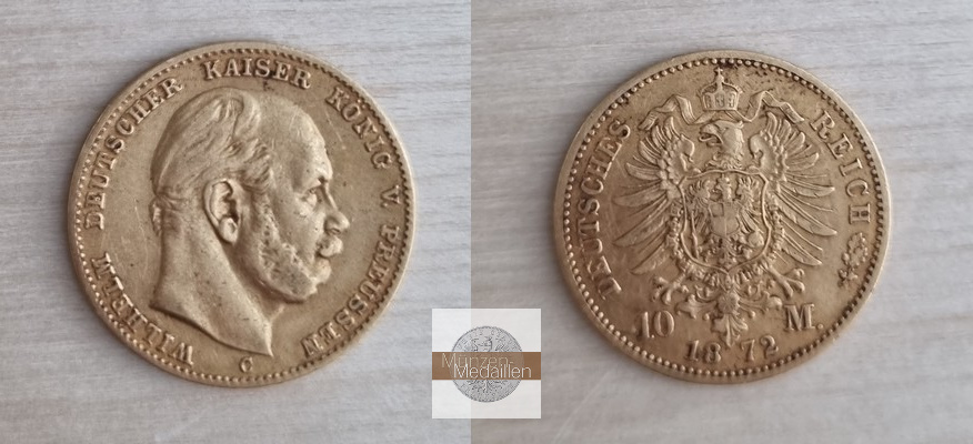 Deutsches Kaiserreich. Preussen MM-Frankfurt Feingewicht: 3,59g Gold Wilhelm I. 1861-1888. 10 Mark 1872 C 