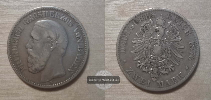  Deutsches Kaiserreich. Baden, Friedrich I. 2 Mark 1876 G  FM-Frankfurt Feinsilber: 10g   