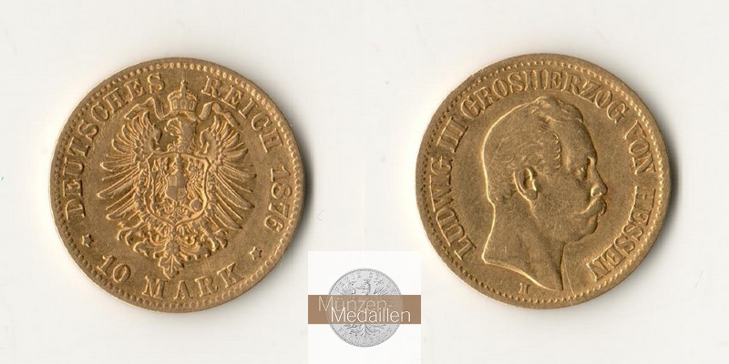 Deutsches Kaiserreich. Hessen MM-Frankfurt Feingold: 3,58g Ludwig III. 10 Mark 1876 H 