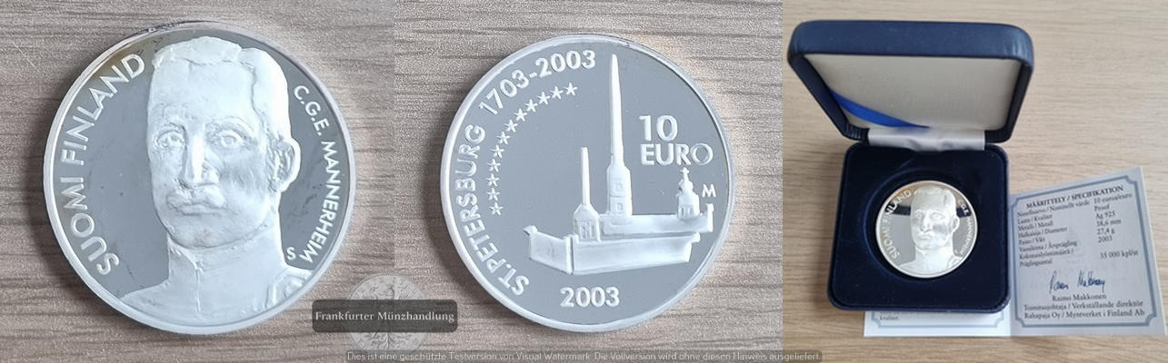  Finnland 10 Euro, 20 300 Jahre Sankt Petersburg,Carl Gustaf MannerheimFM-Frankfurt Feinsilber: 25,3g   