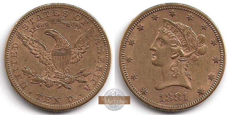 USA 10 Dollar MM-Frankfurt Feingold: 15,05g Liberty Head 1881 
