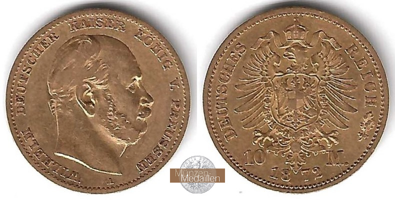 Deutsches Kaiserreich. Preussen MM-Frankfurt Feingewicht: 3,59g Gold Wilhelm I. 1861-1888. 10 Mark 1872 A 