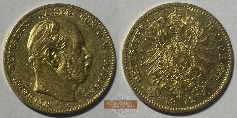 Deutsches Kaiserreich. Preussen MM-Frankfurt Feingewicht: 3,59g Gold Wilhelm I. 1861-1888. 10 Mark 1872 C 