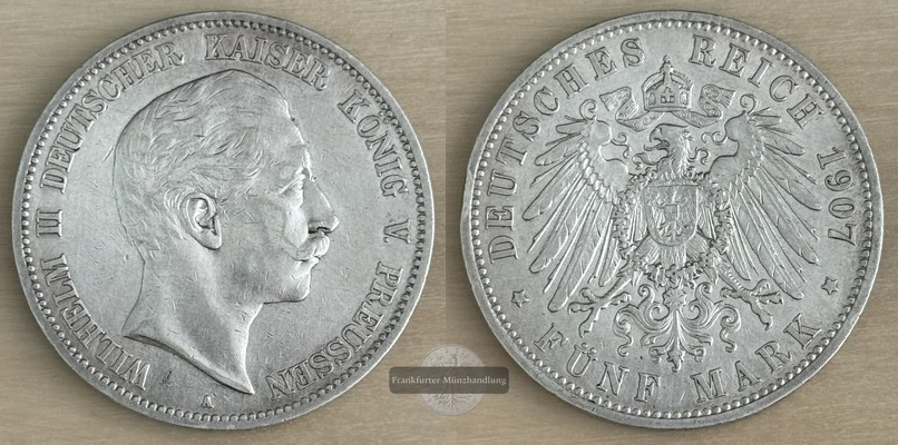  Deutsches Kaiserreich, Preussen, Wilhelm II.  5 Mark 1907 A   FM-Frankfurt  Feinsilber: 25g   