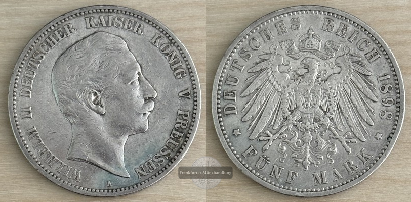  Deutsches Kaiserreich, Preussen, Wilhelm II.  5 Mark 1898 A   FM-Frankfurt  Feinsilber: 25g   