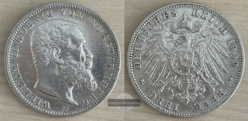  Dt. Kaiserreich,Württemberg 3 Mark  1909 F   Wilhelm II. 1891-1918  FM-Frankfurt   Feinsilber: 15g   