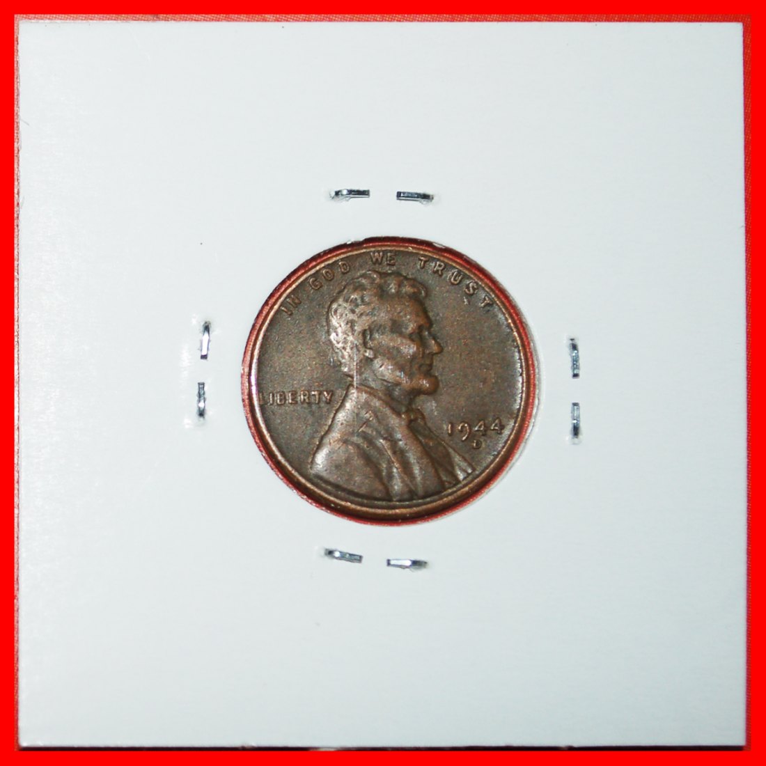  * WHEAT PENNY (1909-1958): USA ★1 CENT 1944D! LINCOLN (1809-1865) IN HOLDER!★LOW START ★ NO RESERVE!   