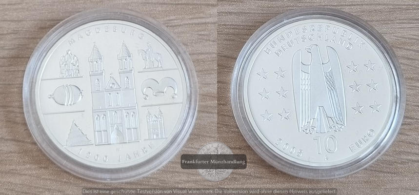  Deutschland  10 Euro (1200 Jahre Magdeburg) 2005 A FM-Frankfurt  Feingewicht: 16,65g  Silber   