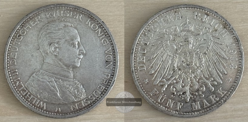  Deutsches Kaiserreich. Wilhelm II.  5 Mark 1913 A   FM-Frankfurt  Feinsilber: 25g   