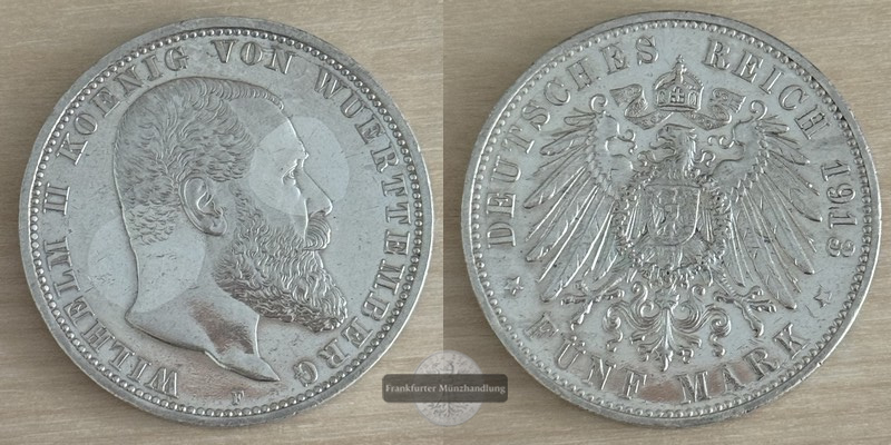 Deutsches Kaiserreich. Württemberg, Wilhelm II.  5 Mark 1913 F   FM-Frankfurt  Feinsilber: 25g   