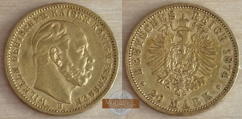 Preussen, Kaiserreich  20 Mark B MM-Frankfurt Feingold: 7,17g Wilhelm I. 1861-1888 1874 