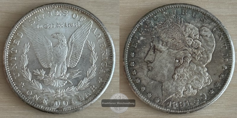  USA,  1 Dollar  S 1881   Morgan Dollar   FM-Frankfurt   Feinsilber: 24,06g   