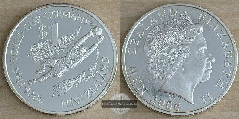  Neuseeland  1 Dollar 2006 WM Deutschland 2006 FM-Frankfurt  Feingewicht: 28,2g   