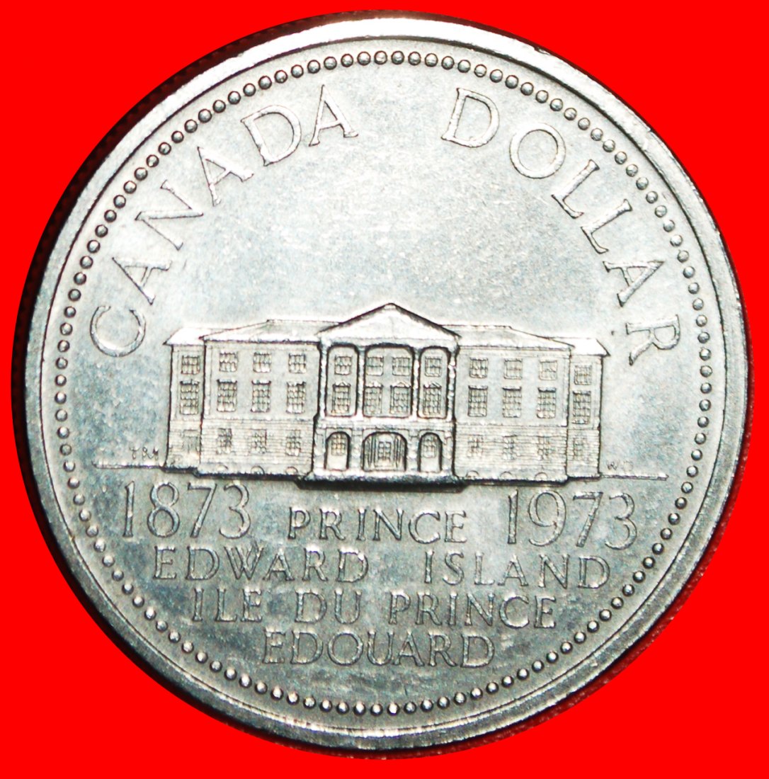  Ⰶ PRINCE EDWARD ISLAND: CANADA ★1 DOLLAR 1873-1973! ELIZABETH II (1953-2022)★LOW START ★ NO RESERVE!   