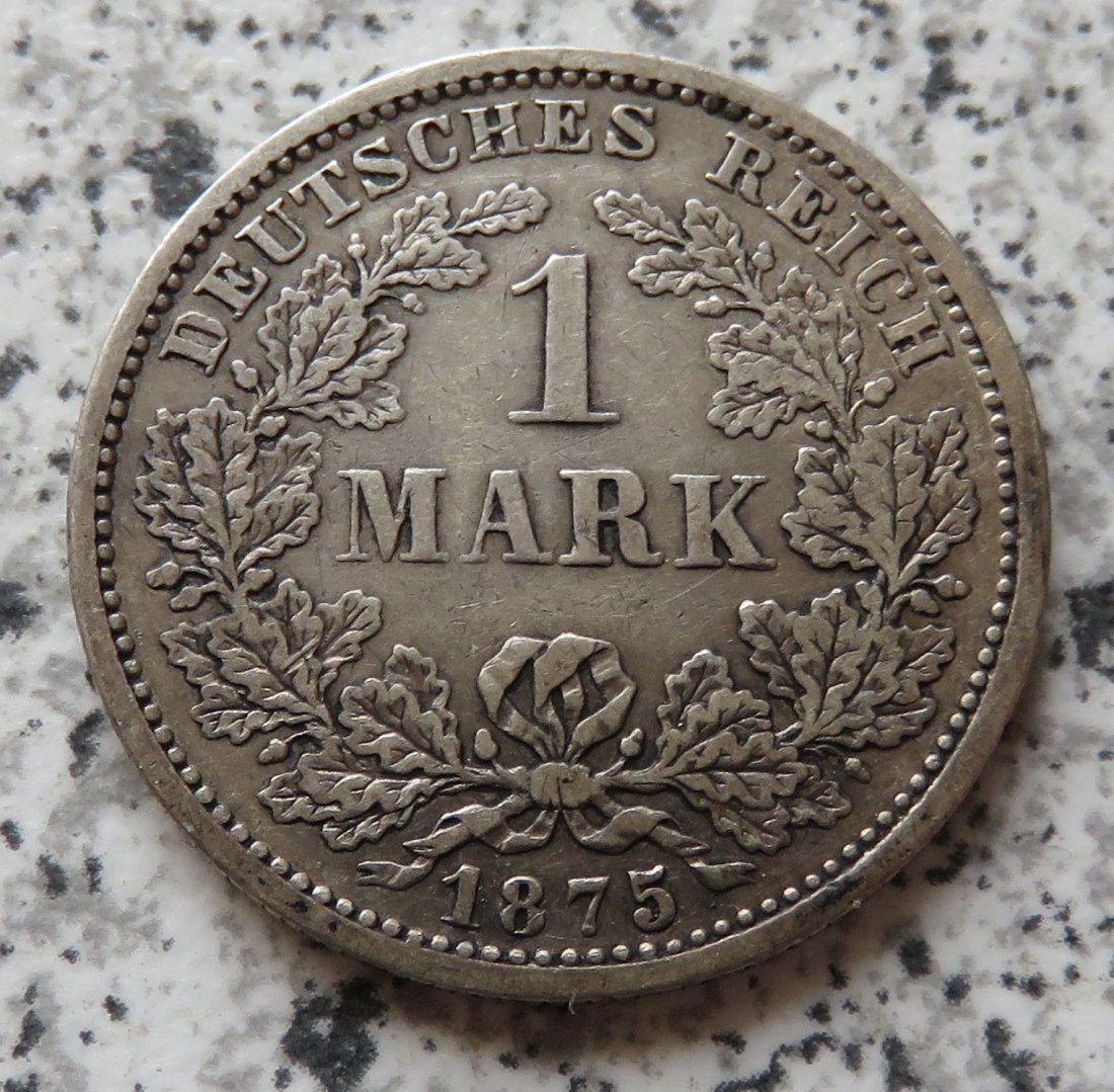  Kaiserreich 1 Mark 1875 F   