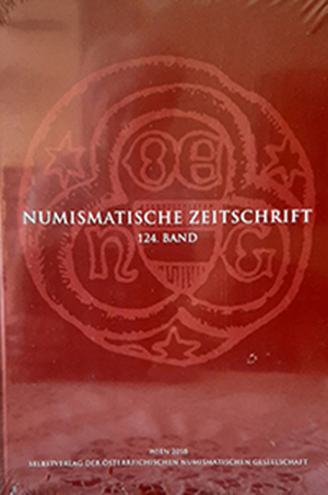  SZAIVERT ÖST. NUMISMATISCHE GESELLSCHAFT NUMISMATISCHE ZEITSCHRIFT 124. BAND 280 Ss. WIEN 2018   