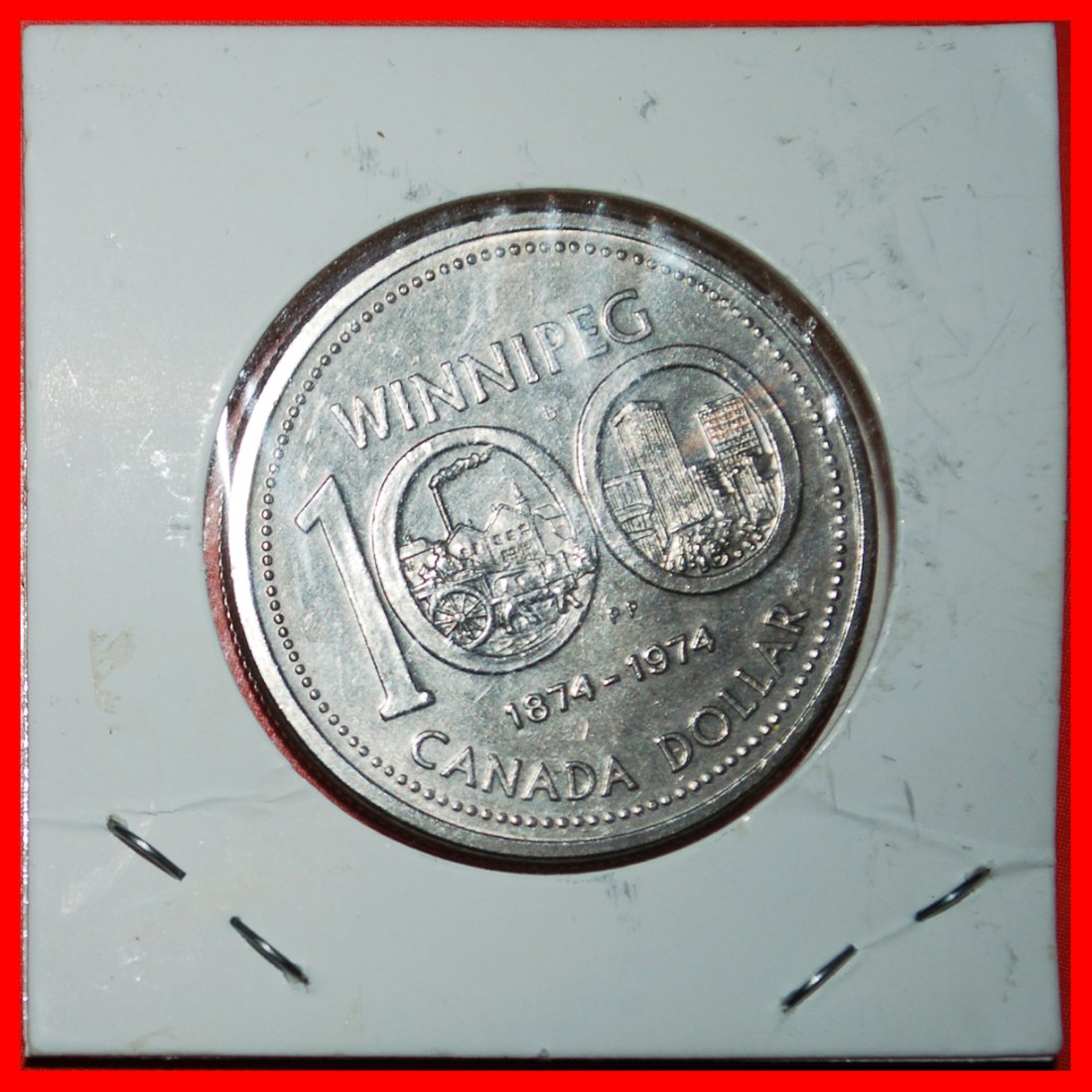  Ⰶ WINNIPEG: CANADA ★ 1 DOLLAR 1874-1974! ELIZABETH II (1953-2022) IN HOLDER!★LOW START ★ NO RESERVE!   