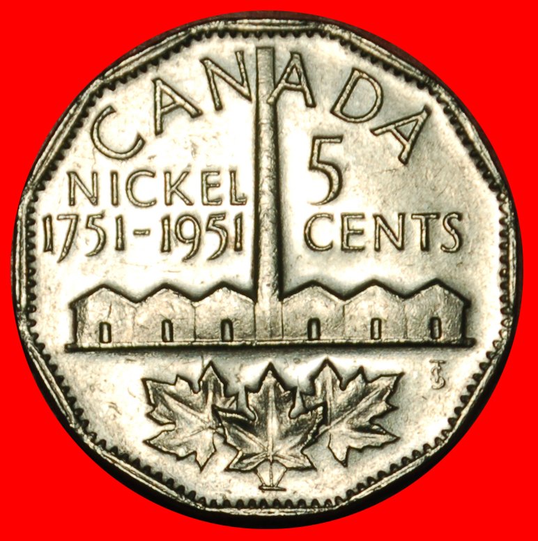  Ⰶ NO INDIA: CANADA ★ 5 CENTS NICKEL 1751-1951! GEORGE VI (1937-1952) ★LOW START ★ NO RESERVE!   