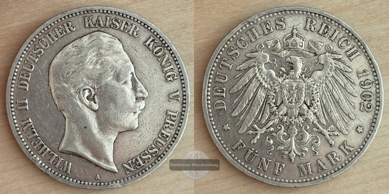  Deutsches Kaiserreich Preussen  5 Mark  Wilhelm II.  1902  A  FM-Frankfurt Feinsilber: 25g   