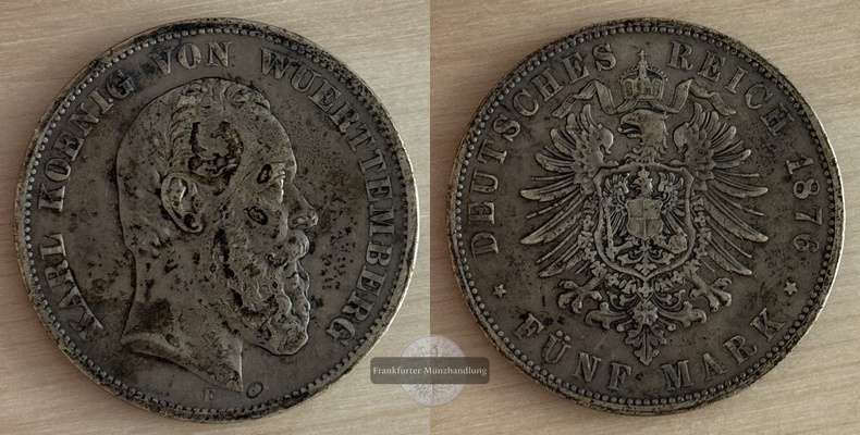  Kaiserreich Württemberg  5 Mark  1876  F   FM-Frankfurt  Feingewicht: 25g Silber   