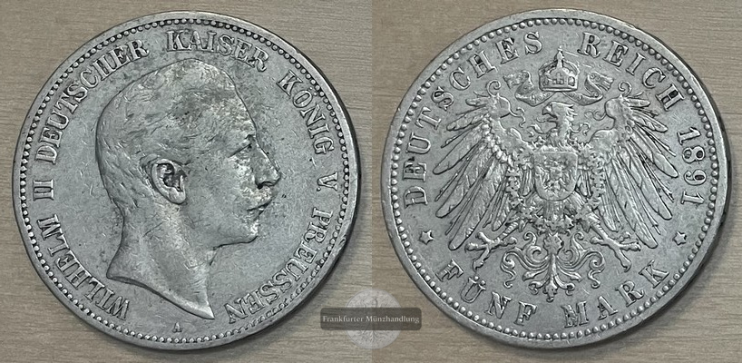  Deutsches Kaiserreich, Preussen, Wilhelm II.  5 Mark 1991 A   FM-Frankfurt  Feinsilber: 25g   