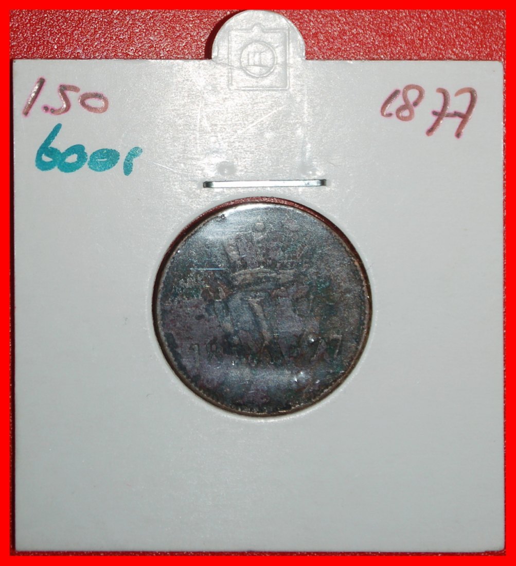  Ⰶ UNCOMMON 1860-1877:NETHERLANDS★1 CENT 1877! WILLIAM III (1849-1890) HOLDER★LOW START ★ NO RESERVE!   