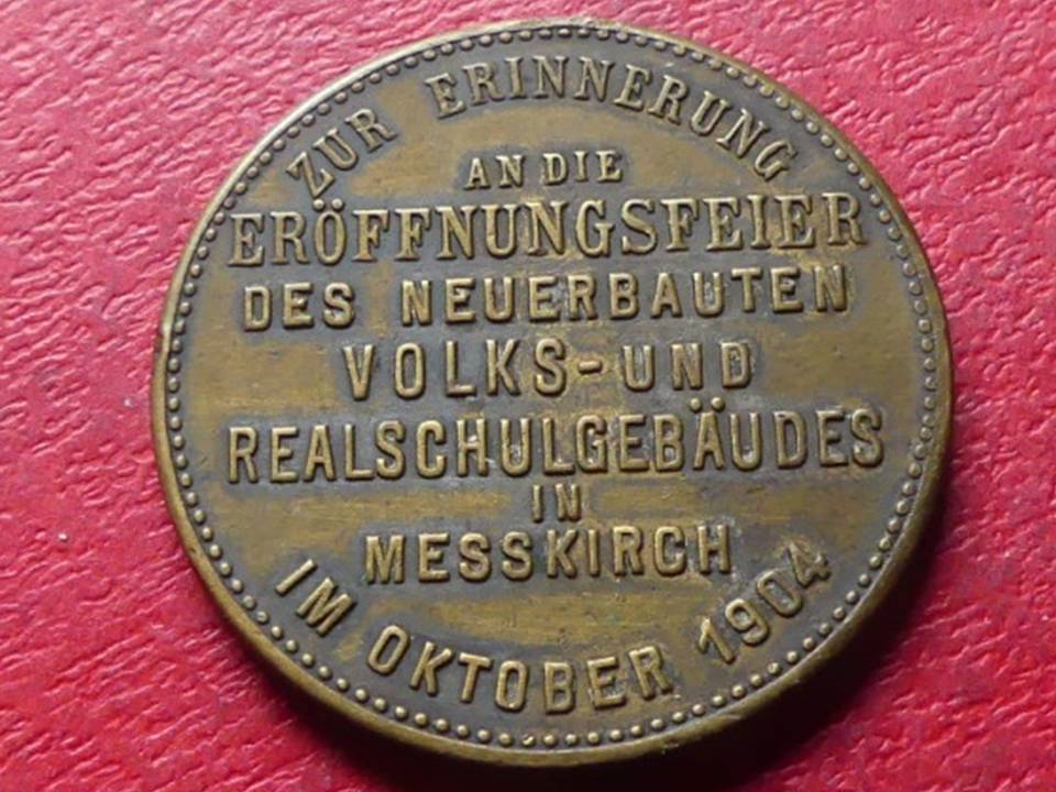  Sehr schöne Bronzemedaille zur Eröffnung der Volks- und Realschule Messkirch 1904   