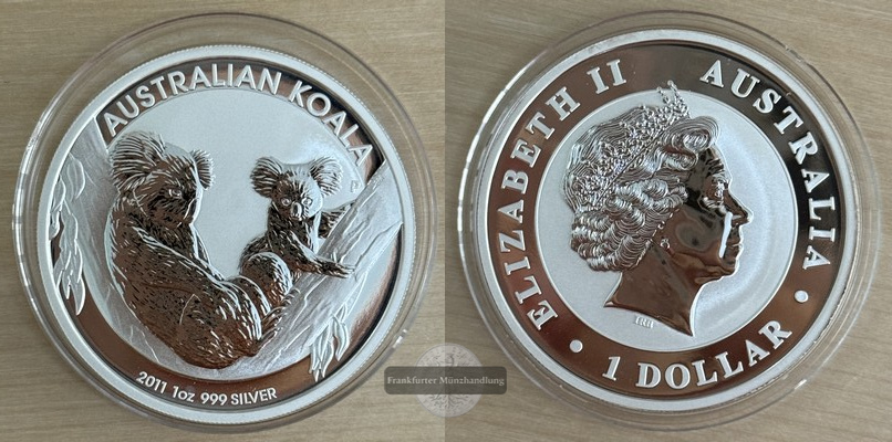  Australien,  1 Dollar  2011  Koala FM-Frankfurt  Feingewicht: 31,1g   