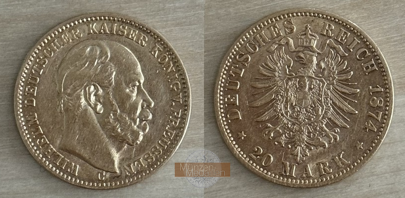 Preussen Kaiserreich  20 Mark MM-Frankfurt Feingold: 7,17g Wilhelm II. 1888-1918 1874 C 