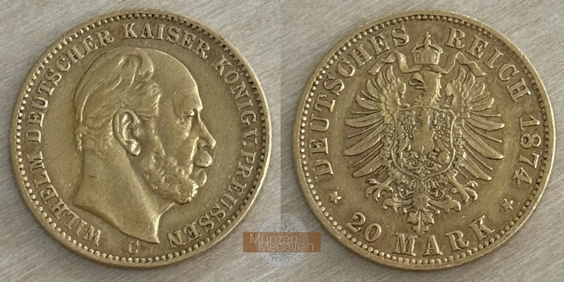 Preussen Kaiserreich  20 Mark MM-Frankfurt Feingold: 7,17g Wilhelm II. 1888-1918 1874 C 