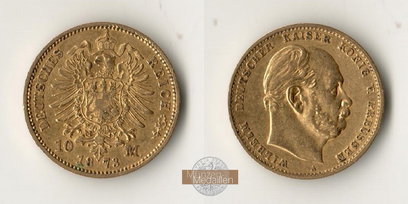 Deutsches Kaiserreich. Preussen, MM-Frankfurt Feingewicht: 3,59g Gold 10 Mark 1873 A 