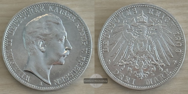  Deutsches Kaiserreich Preussen  3 Mark  Wilhelm II.  1909  A  FM-Frankfurt Feinsilber: 15g   