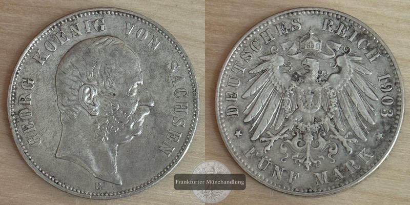  Deutsches Kaiserreich. Sachsen, Georg.  5 Mark 1903 E   FM-Frankfurt   Feinsilber:25g   